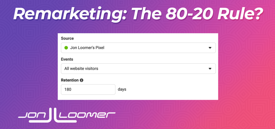 80-20-rule:-facebook-ads-remarketing-and-your-budget