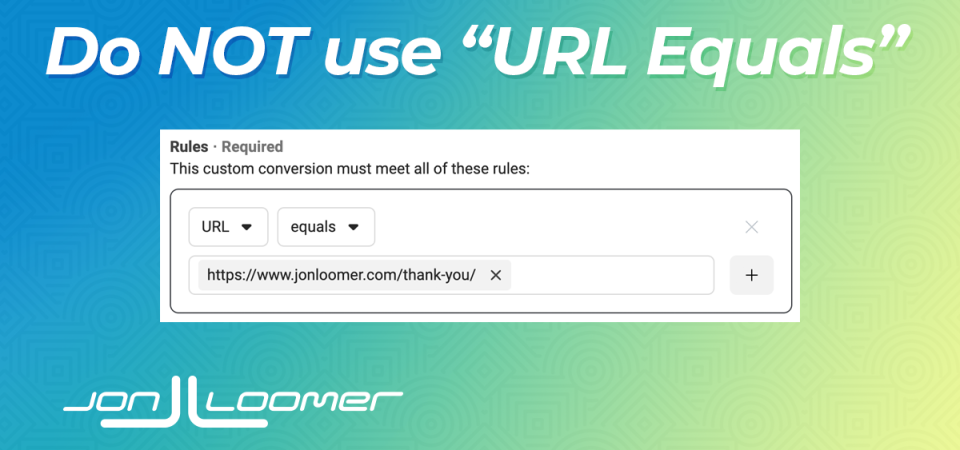 do-not-use-url-equals-for-meta-events-and-audiences