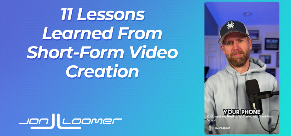 11-lessons-learned-from-short-form-video-creation